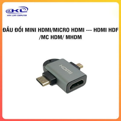 Đầu đổi Mini HDMI/Micro HDMI ---- HDMI HDF/Mc HDM/ Mhdm Đầu đổi Mini HDMI/Micro HDMI ---- HDMI HDF/Mc HDM/ Mhdm